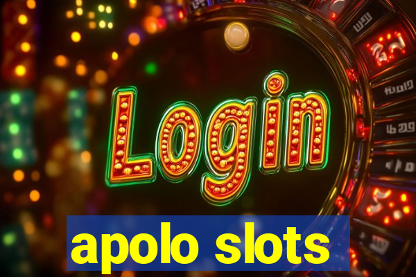 apolo slots